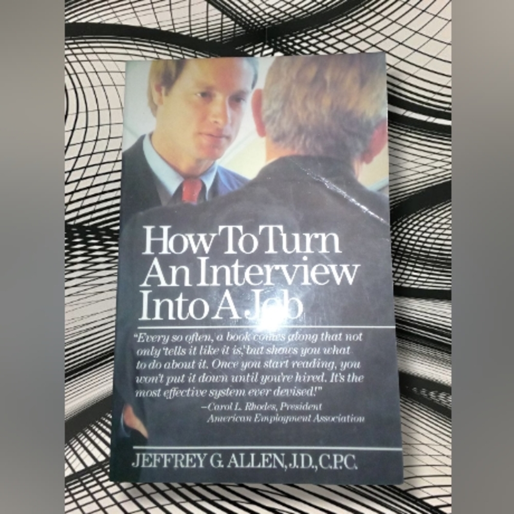 "How to Turn an Interview Into a Job" by Jeffrey G. Allen